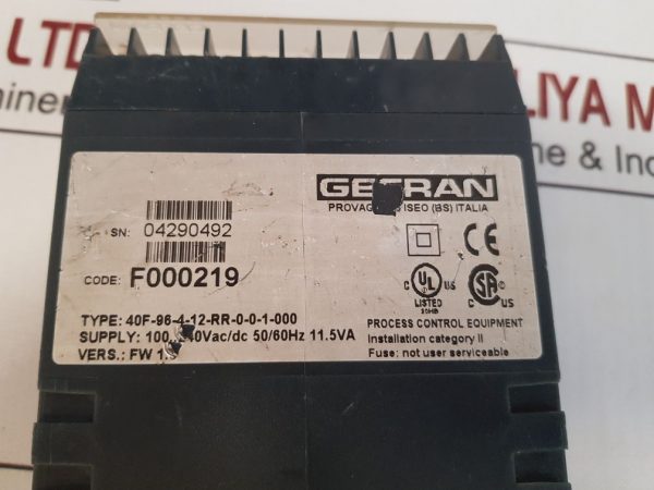 GEFRAN 40F-96-4-12-RR-0-0-1-000 PROCESS CONTROL EQUIPMENT