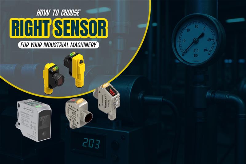 How-to-Choose-the-Right-Sensor-for-Your-Industrial-Machinery